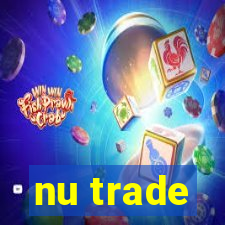 nu trade